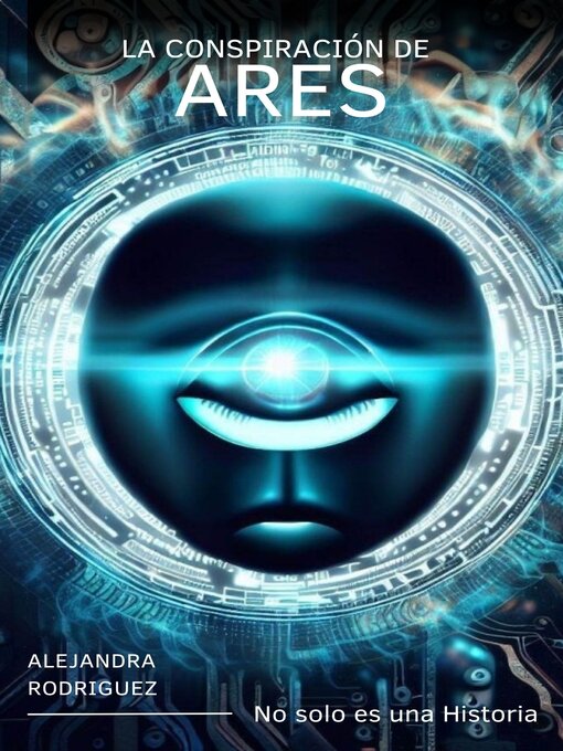 Title details for LA CONSPIRACIÓN DE ARES by ALEJANDRA RODRIGUEZ PRADO - Wait list